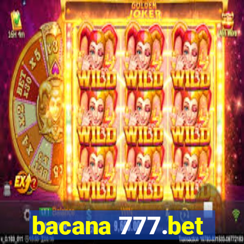 bacana 777.bet